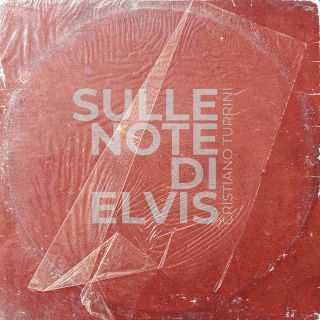 Cristiano Turrini - Sulle Note Di Elvis (Radio Date: 27-11-2020)