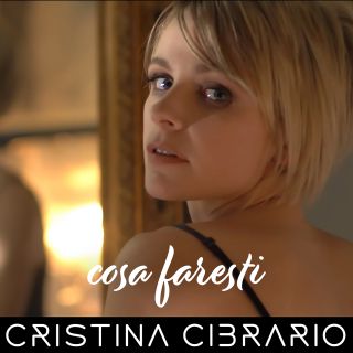 Cristina Cibrario - Cosa Faresti (Radio Date: 16-04-2021)