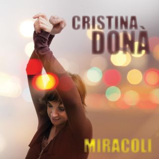 Cristina  Donà - Da venerdì in radio il nuovo singolo "Miracoli"