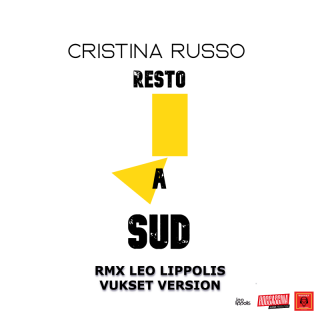 Cristina Russo - Resto a Sud (Remix) (Radio Date: 30-06-2022)
