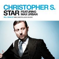 Christopher S. feat. Max Urban - Star (Radio Date: 20/01/2012)