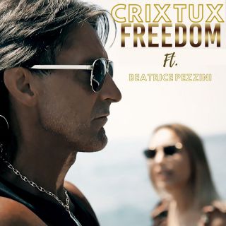 Crixtux - Freedom (feat. Beatrice Pezzini) (Radio Date: 05-10-2020)