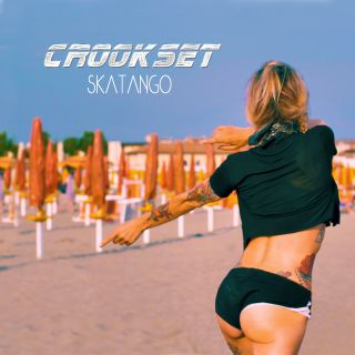 Crookset - SkaTango (Radio Date: 26-07-2019)