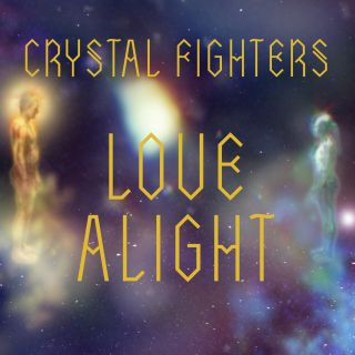 Crystal Fighters - Love Alight (Radio Date: 11-07-2014)