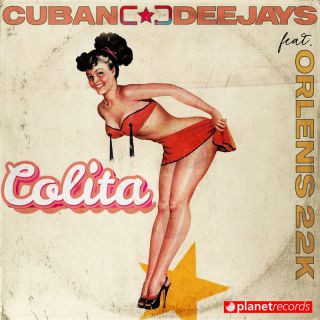 Cuban Deejays - Colita (feat. Orlenis 22k) (Radio Date: 07-04-2023)