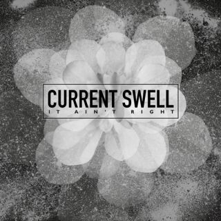 Current Swell -  It Ain't Right (Radio Date: 23-03-2017)