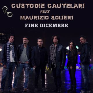 Custodie Cautelari - Fine Dicembre (feat. Maurizio Solieri) (Radio Date: 12-12-2013)