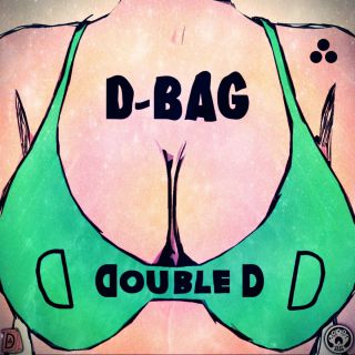 D-Bag - Double D (Radio Date: 22-11-2013)