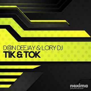 D@n Deejay & Lory DJ - TIK & TOK (Radio Date: 02-03-2022)