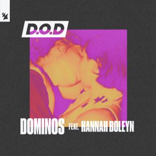 D.O.D feat. Hannah Boleyn - Dominos (feat. Hannah Boleyn) (Radio Date: 19-01-2024)