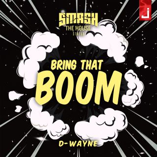 D-wayne - Bring That Boom (Radio Date: 08-03-2019)
