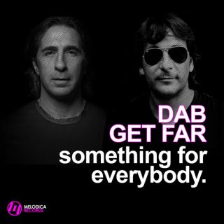 Dab & Get Far - "Something For Everybody"