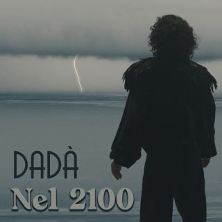 Dadà - Nel 2100 (Radio Date: 08-04-2022)