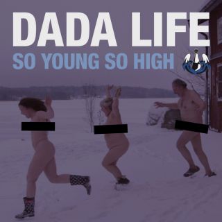 Dada Life - So Young So High (Radio Date: 18-01-2013)