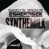 DADDY'S GROOVE & CONGOROCK - Synthemilk