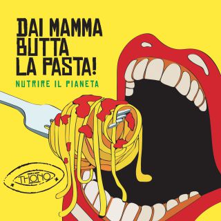 Thono - Dai Mamma Butta La Pasta (Nutrire il pianeta) (Radio Date: 30-06-2015)
