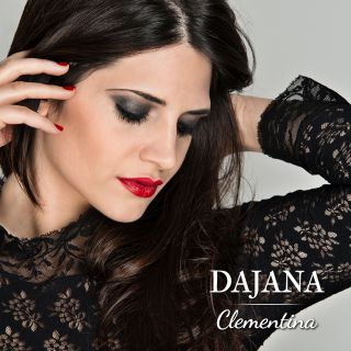 Dajana - Clementina (Radio Date: 09-07-2014)