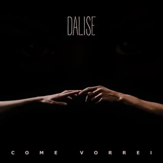 Dalise - Come Vorrei (Radio Date: 04-12-2020)