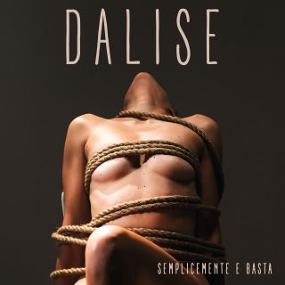 Dalise - Semplicemente E Basta (Radio Date: 06-12-2019)