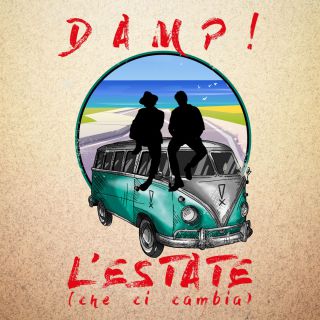 Damp! - L'estate (che Ci Cambia) (Radio Date: 11-06-2021)