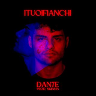 Dan7e - I tuoi fianchi (Radio Date: 20-01-2023)