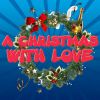 DANCE LEGACY - A Christmas with Love (feat. Neja, DJ Maxwell, Dhany, Kim Lukas, Nathalie Aarts, Melody Castellari, Annerley Gordon, Erika, Joy Salinas & Sandy Chambers)