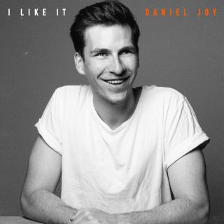 Daniel Joy - I Like It (Radio Date: 01-06-2018)