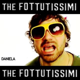 The Fottutissimi - Daniela (Radio Date: 08-11-2013)