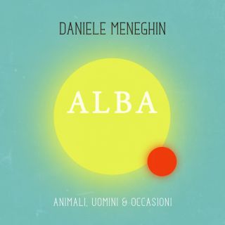 Daniele Meneghin - Alba (Radio Date: 03-05-2019)