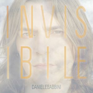 Daniele Babbini - Invisibile (Radio Date: 11 Novembre 2011)