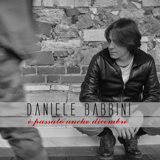 Daniele Babbini - È passato anche Dicembre (Radio Date: 12-01-2018)