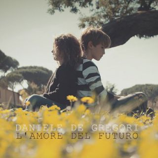 Daniele De Gregori - L'amore del futuro (Radio Date: 29-06-2018)