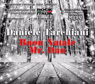 Daniele Tarchiani - Buon Natale Mr. Dan (Radio Date: 15-12-2017)