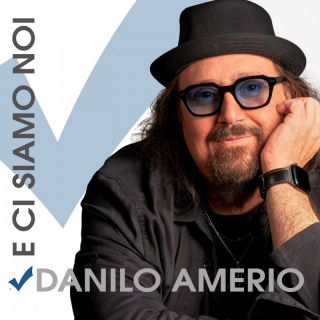 Danilo Amerio - E ci siamo noi (Radio Date: 12-04-2024)