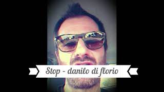 Danilo Di Florio - Stop (Radio Date: 26-10-2021)