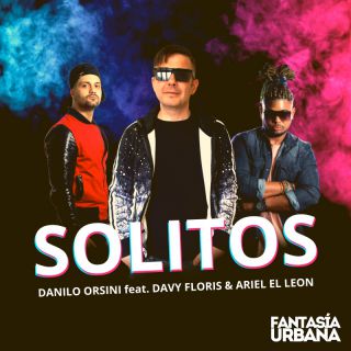Danilo Orsini, Davy Floris & Ariel El Leon - Solitos (Radio Date: 26-11-2021)