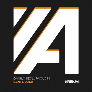 Danilo Seclì, Paolo M. - Gente Loca (Radio Date: 05-04-2024)