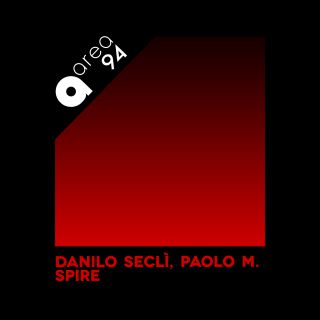 Danilo Seclì, Paolo M. - Spire (Radio Date: 16-04-2021)