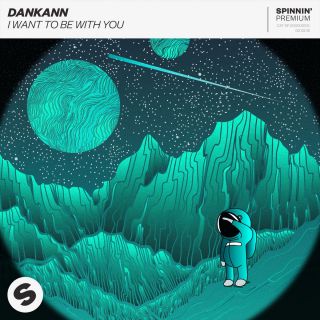 Dankann - I Want To Be With You (Radio Date: 20-02-2018)