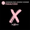 DANKANN - Paralyzed (feat. Dominic Donner)