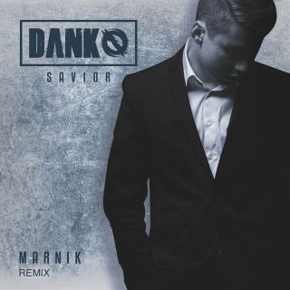 Danko - Savior (Remixes) (Radio Date: 09-06-2017)