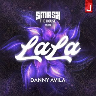 Danny Avila - LaLa (Radio Date: 02-08-2019)