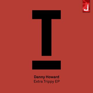 Danny Howard - Extra Trippy (Radio Date: 08-09-2017)