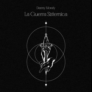 Danny Moraly - La guerra sistemica (Radio Date: 10-11-2023)