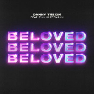 Danny Trexin - Beloved (feat. Finn Kleffmann) (Radio Date: 17-05-2019)