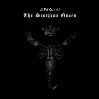 Danyrusso - The Scorpion Queen (Radio Date: 31-10-2017)