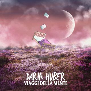 Daria Huber - Viaggi Della Mente (Radio Date: 12-02-2021)