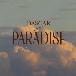 Dascar - Paradise (Radio Date: 06-02-2023)