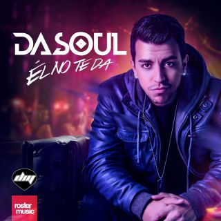 Dasoul - Él no te da (Radio Date: 15-03-2016)