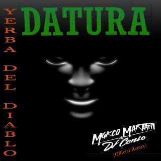 Datura - Yerba del Diablo (Marco Martani & Dj Cento Official Remix)